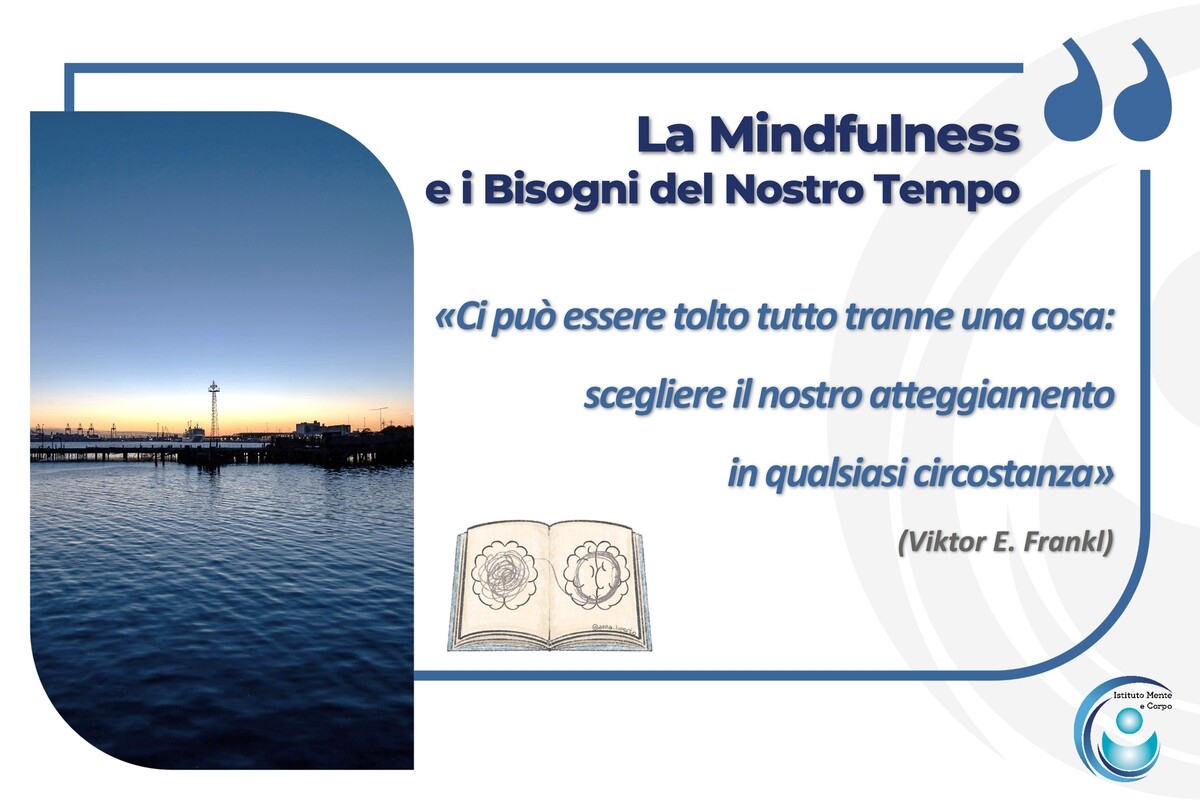 La Mindfulness e i Bisogni del Nostro Tempo